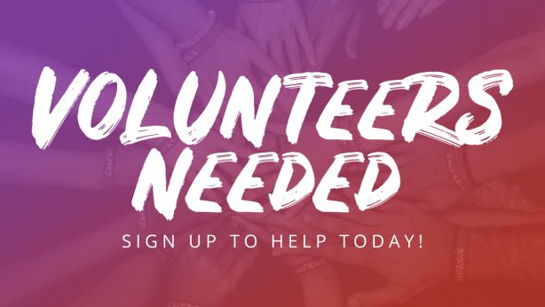 Volunteers needed: Sign up to help today!